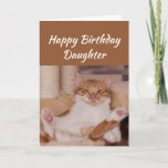 Happy Birthday Daughter Celebrate Funny Cat Card<br><div class="desc">Happy Birthday Daughter Celebrate it any way you want with a cute relaxing Cat Funny animal birthday greeting to customise</div>