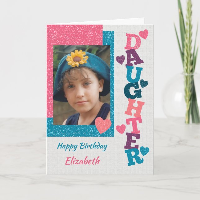 Happy Birthday Daughter pink and blue photo Card (Front)