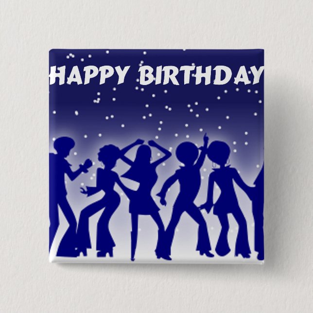 Happy Birthday Disco Dancers 15 Cm Square Badge (Front)