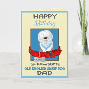 Happy Birthday Dog Daddy Old English Sheep Dog Card