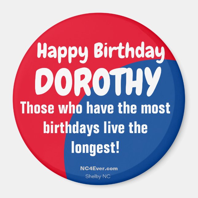 Happy Birthday DOROTHY Refrigerator Magnet (Front)