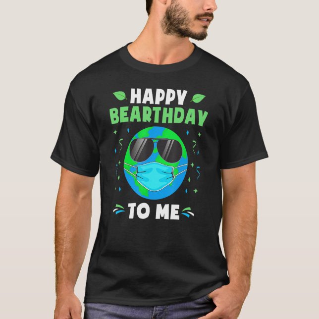 Happy Birthday Earth Day Earth Wearing Mask Toddle T-Shirt (Front)