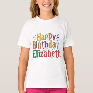Happy Birthday Elizabeth: Make it uniquely hers. T-Shirt