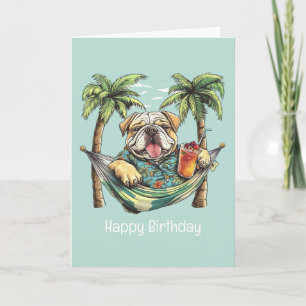 Happy Birthday English Bulldog In Hawaiian Top Card