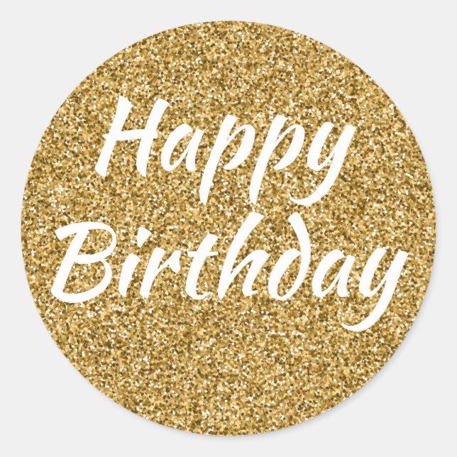 Happy Birthday Faux Gold Glitter Classic Round Sticker (Front)