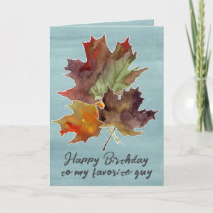 Happy Birthday Favourite Guy Autumn Maple Leaves Card