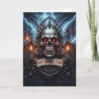 Happy Birthday, Fiend! Gothic Horror Skull Card