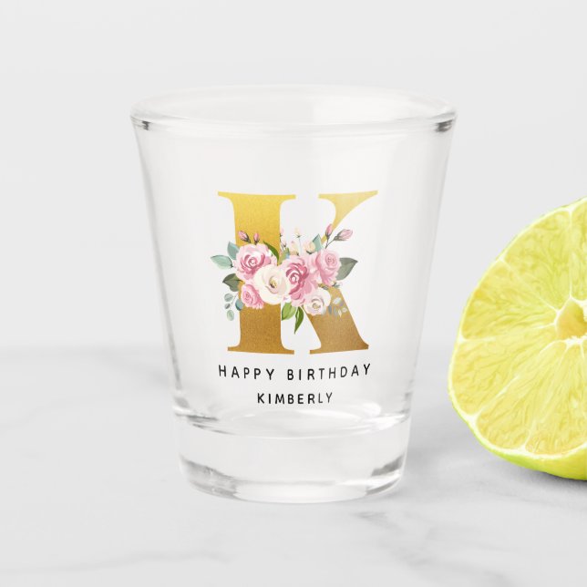 Happy Birthday Floral Monogram K Personalised Name Shot Glass (Front)