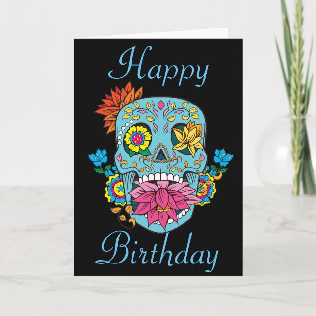 Happy Birthday Flowers Mexican Tattoo Sugar Skull Card (Front)