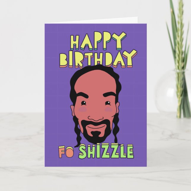 Happy Birthday Fo Shizzle Card (Front)
