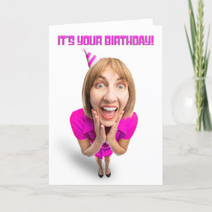 Happy Birthday For Anyone Excited Funny Woman Holiday Card