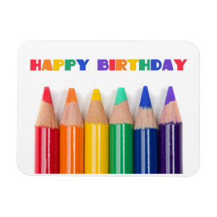 Happy Birthday For Anyone Rainbow Coloured Pencils Magnet