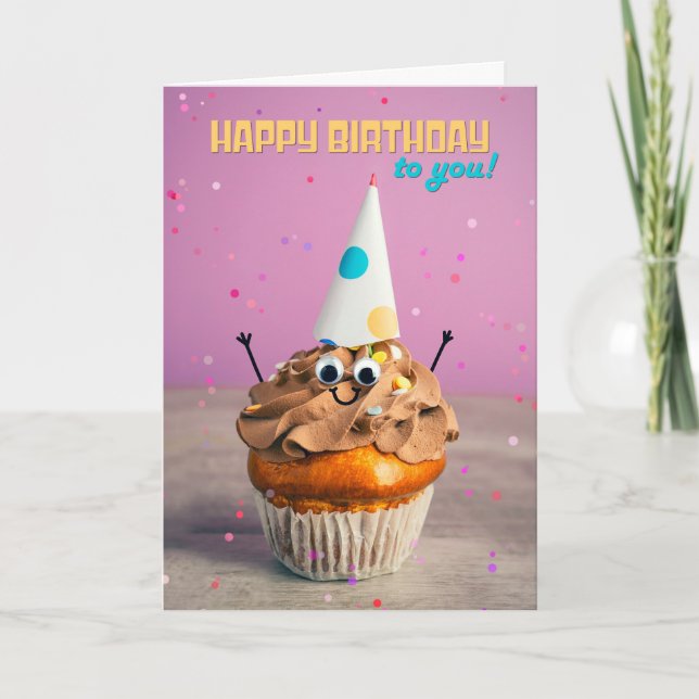 Happy Birthday For Anyone Sweet Cupcake Humour Holiday Card (Front)