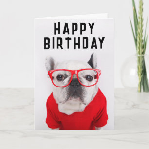 Happy Birthday   French Bulldog with Glasses Card