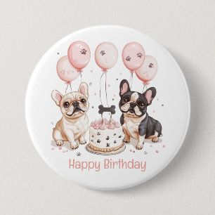 Happy Birthday French Bulldogs Birthday Cake Pink 7.5 Cm Round Badge