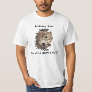 Happy Birthday from all us NUTS Cute Squirrel T-Shirt