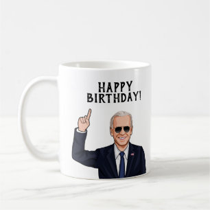 HAPPY BIRTHDAY FROM JOE BIDEN COFFEE MUG