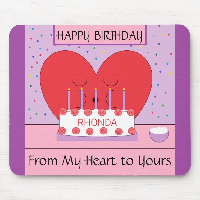 Happy Birthday, From My Heart to Yours Mouse Mat (Front)