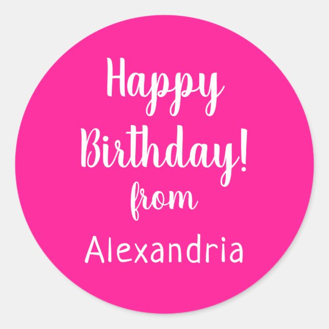 Happy Birthday from Name Hot Pink Birthday Classic Round Sticker (Front)
