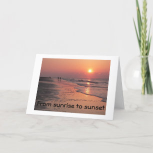 "HAPPY BIRTHDAY from SUNRISE TO SUNDOWN Card