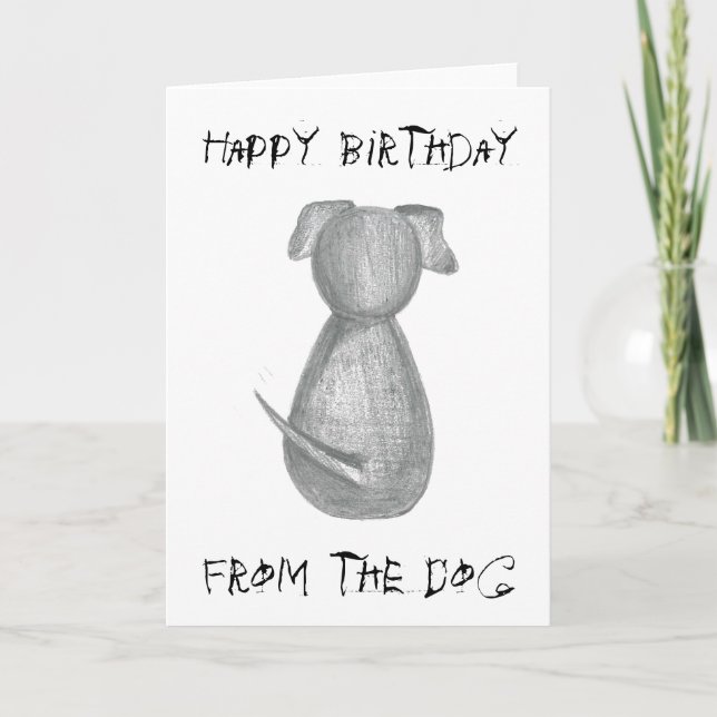 Happy Birthday from the Dog - Birthday Card (Front)