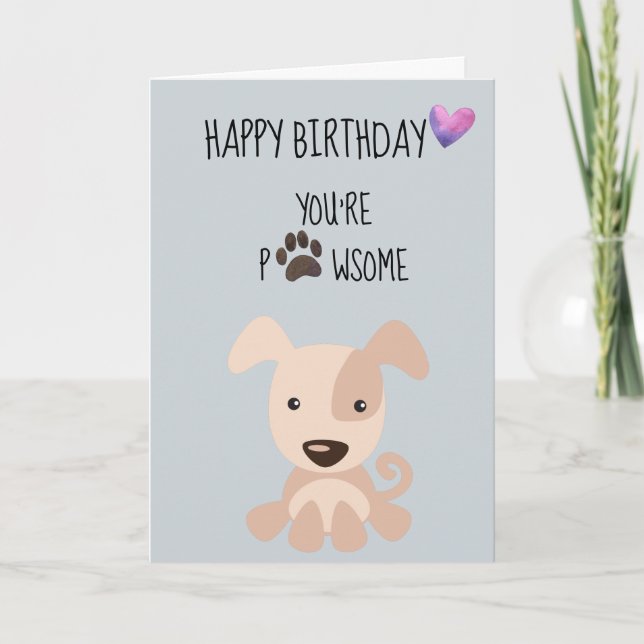 Happy Birthday From The Dog You're Pawsome Paw Card (Front)