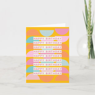 Happy Birthday Fun Playful Retro Vibrant Geometric Card