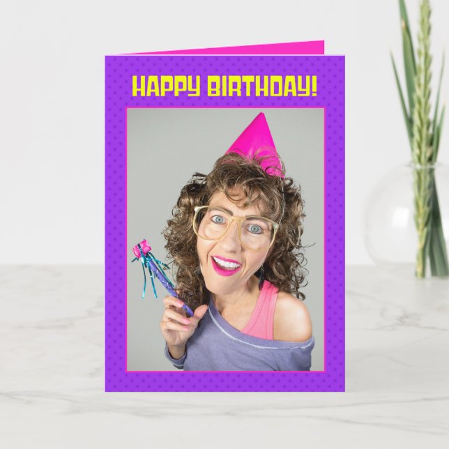 Happy Birthday Funny 80s Retro Woman Photograph  Holiday Card (Front)