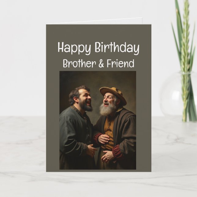 Happy Birthday Funny Brother & Friend Card (Front)