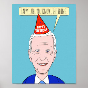 Happy Birthday Funny Forgetful President Humour Ho Poster