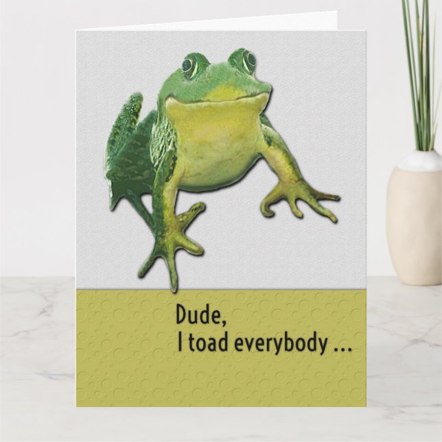 Happy Birthday Funny Hey Dude Toad Pun Card (Front)
