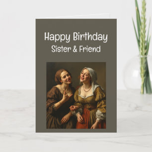 Happy Birthday Funny Sister and Friend  Card