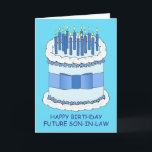 Happy Birthday Future Son in Law Card<br><div class="desc">A large blue and white birthday cake covered in lit candles and set against a bright blue colored background. The words 'Happy Birthday Future Son-In- Law' accompany the image.</div>