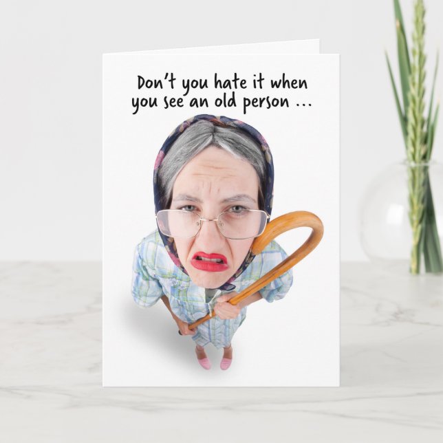 Happy Birthday Getting Older Humour  Holiday Card (Front)