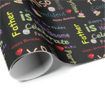Happy Birthday Gift Wrapping Paper Father<br><div class="desc">Gift Wrapping Paper Something for everyone offers customised personalised gift wrapping birthday paper especially designed to express your loved ones special birthday. This uniquely designed stylish gift wrapping birthday paper will bring a smile knowing you took time to specifically gift wrap there gift in this customised birthday date gift wrap....</div>