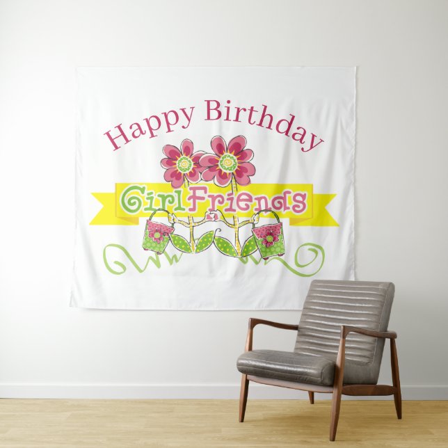 Happy Birthday GirlFriends Tapestry (In Situ (Horizontal))