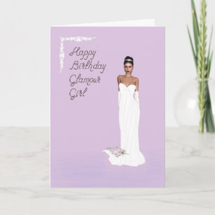Happy Birthday Glamour Girl Pretty Lady Card