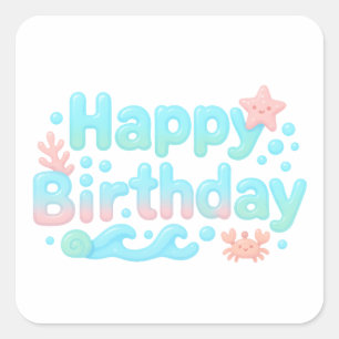 Happy Birthday Glossy Ocean Pastel Text Square Sticker