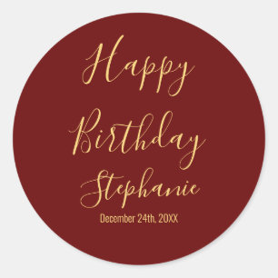 Happy Birthday Gold Burgundy Dark Red Custom Name Classic Round Sticker
