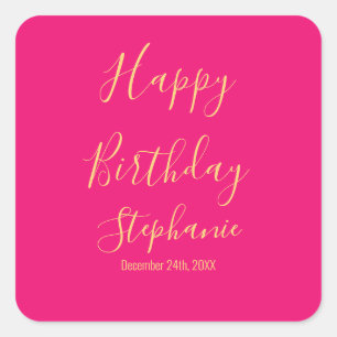 Happy Birthday Gold Hot Pink Custom Name Colours Square Sticker