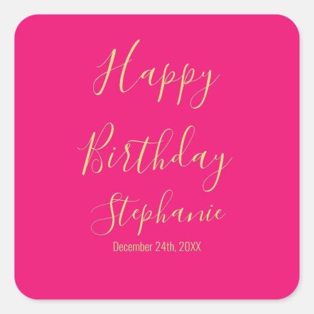 Happy Birthday Gold Hot Pink Custom Name Colours Square Sticker (Front)