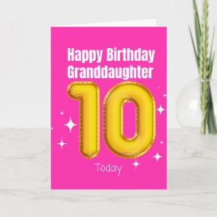 Happy Birthday Granddaughter - 10 Today Card