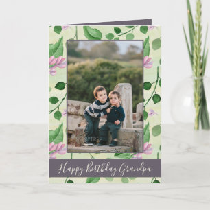 Happy Birthday Grandpa Floral Photo Card