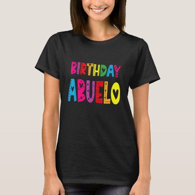 Happy Birthday Grandpa Mexican Spanish Abuelo Birt T-Shirt (Front)