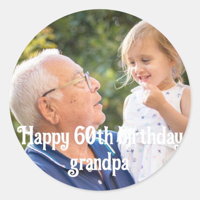 Happy birthday grandpa personalise photo classic round sticker (Front)