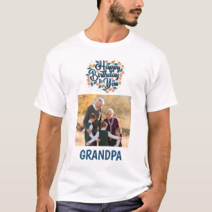 Happy Birthday Grandpa photo T-Shirt