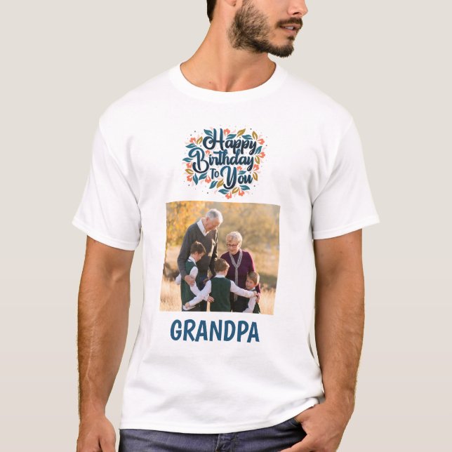 Happy Birthday Grandpa photo T-Shirt (Front)