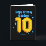 Happy Birthday Grandson - 10 Today Card<br><div class="desc">A lovely birthday card for your Grandson on his 10th Birthday.</div>