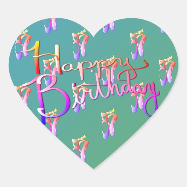 "Happy Birthday!"Hand-written w/ Ballet Toe Shoes Heart Sticker (Front)