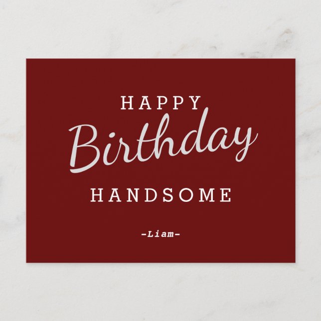 Happy Birthday Handsome Maroon Birthday Postcard (Front)